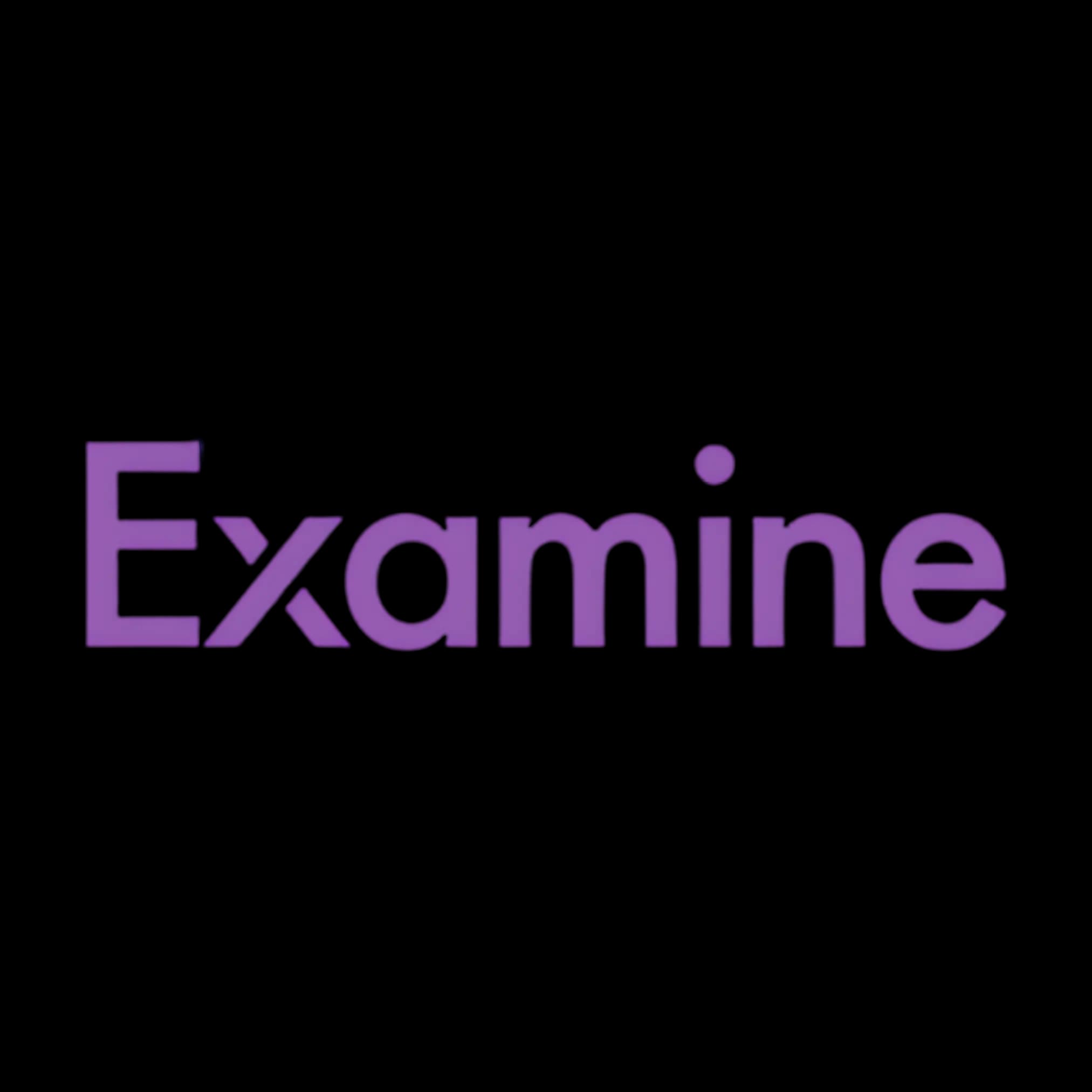 Examine
